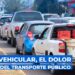 Tráfico vehicular, el dolor de cabeza del transporte público