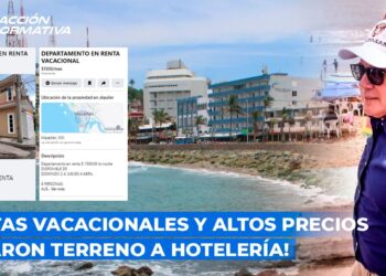 ¡Rentas vacacionales y altos precios ganaron terreno a hotelería!, consideró el alcalde