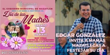 Edgar González invita a mamás Mazatlecas a festejar su día