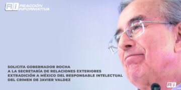 Solicita Gobernador Rocha a la Secretaría de Relaciones Exteriores extradición a México del responsable intelectual del crimen de Javier Valdez