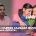 DÍA DE LAS MADRES CAUSARÁ IMPACTO EN ECONOMÍA ESTATAL
