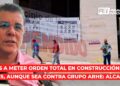 Vamos a meter orden total en construcción de torres, aunque sea contra Grupo Arhe: Alcalde
