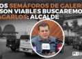 Si los semáforos de Galerías no son viables buscaremos apagarlos: alcalde