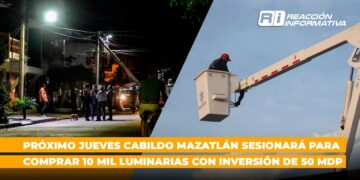 Cabildo Mazatlán sesionará el próximo jueves para comprar 10 mil luminarias con inversión de 50 mdp