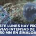 Este lunes se pronostican lluvias intensas de hasta 50 mm en Sinaloa