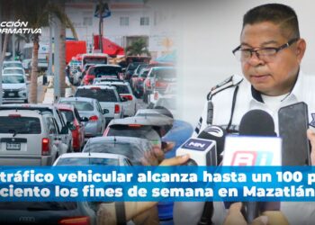 El tráfico vehicular alcanza hasta un 100 por ciento los fines de semana en Mazatlán