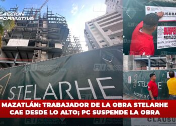Mazatlán: Trabajador de la obra Stelarhe cae desde lo alto; PC suspende la obra
