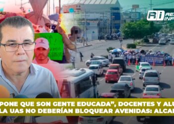 “Se supone que son gente educada”, docentes y alumnos de la UAS no deberían bloquear avenidas: Alcalde