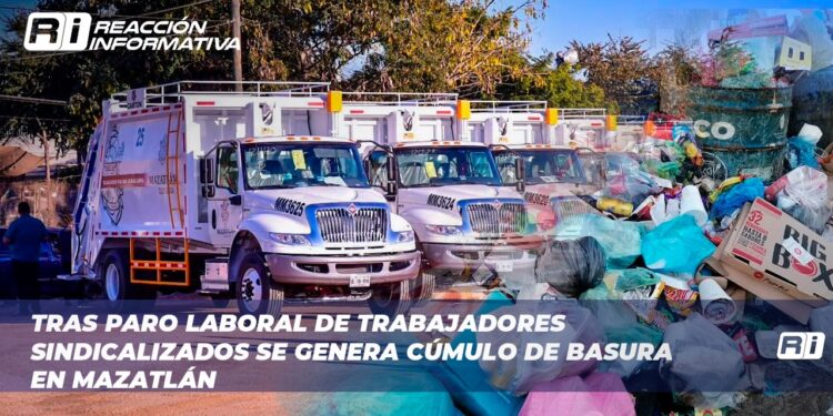 Tras paro laboral de trabajadores sindicalizados se genera cúmulo de basura en Mazatlán