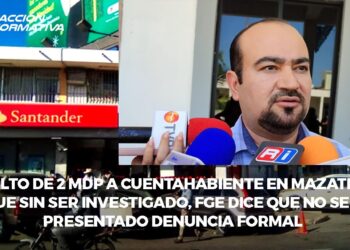 Asalto de 2 mdp a cuentahabiente en Mazatlán sigue sin ser investigado, FGE dice que no se ha presentado denuncia formal