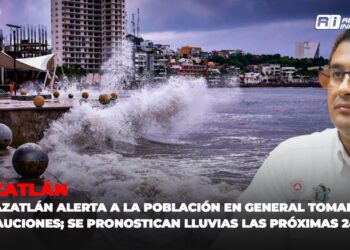 PC Mazatlán ALERTA a la población en general tomar PRECAUCIONES; se pronostican lluvias las próximas 24 horas