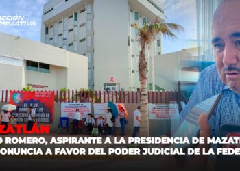 Memo Romero, aspirante a la presidencia de Mazatlán, se pronuncia a favor del Poder Judicial de la Federación