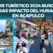 Tianguis Turístico 2024 busca nueva sede tras impacto del huracán Otis en Acapulco