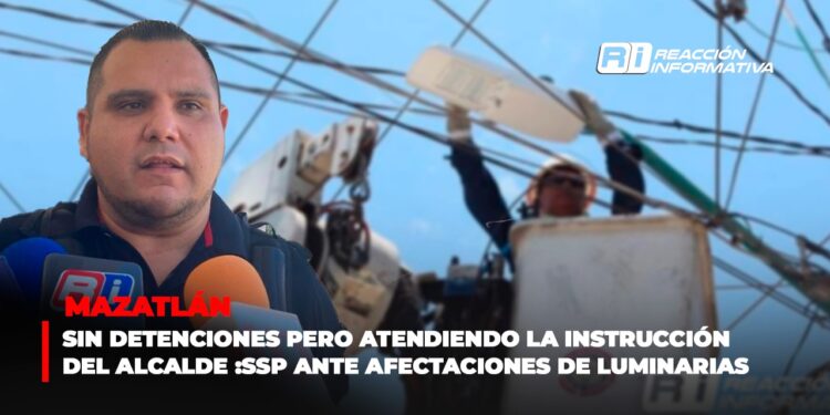 Sin detenciones pero atendiendo la instrucción del alcalde: SSP ante afectaciones de luminarias en el puerto
