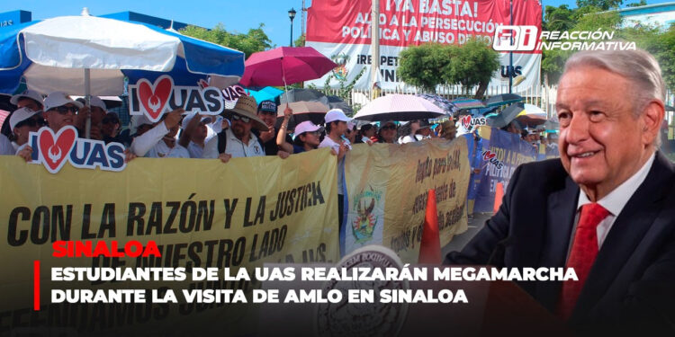 Estudiantes de la UAS realizarán megamarcha durante la visita de AMLO en Sinaloa