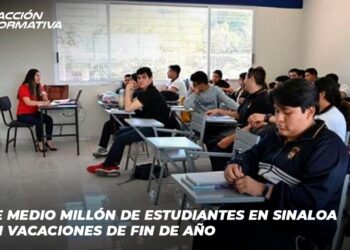 Más de medio millón de estudiantes en Sinaloa inician vacaciones de fin de año