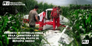 Avioneta se estrella cerca de la carretera La 20 en Culiacán; piloto se reporta herido