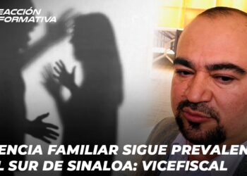 Violencia familiar sigue prevalente en el sur de Sinaloa: Vicefiscal