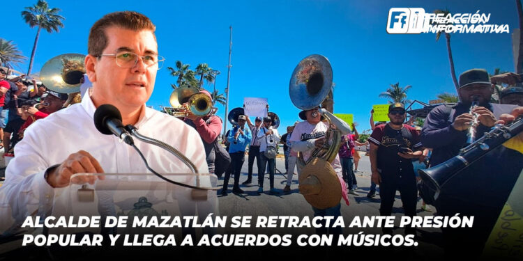 Alcalde de Mazatlán se retracta ante presión popular y llega a acuerdos con músicos