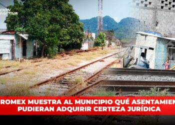 Ferromex muestra al municipio qué asentamientos pudieran adquirir certeza jurídica