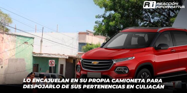 Lo encajuelan en su propia camioneta para despojarlo de sus pertenencias en Culiacán