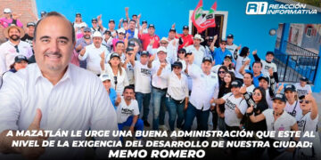 A Mazatlán le urge una buena administración que este al nivel de la exigencia del desarrollo de nuestra ciudad