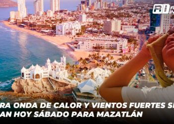 Primera onda de calor y vientos fuertes se esperan hoy sábado para Mazatlán
