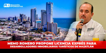 Memo Romero propone Licencia Exprés para Desarrolladores Inmobiliarios Turísticos de Mazatlán
