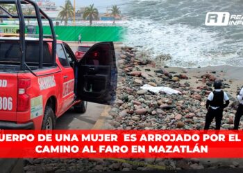 El cuerpo de una mujer fue arrojado por el mar en el camino al faro en Mazatlán