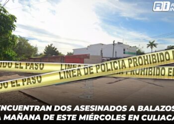 Encuentran dos asesinados a balazos la mañana de este miércoles en Culiacán