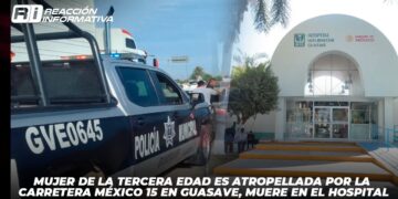Mujer de la tercera edad es atropellada por la carretera México 15 en Guasave, muere en el hospital