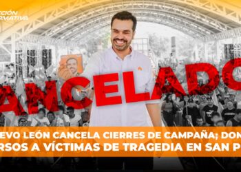 MC Nuevo León cancela cierres de campaña; donarán recursos a víctimas de tragedia en San Pedro 