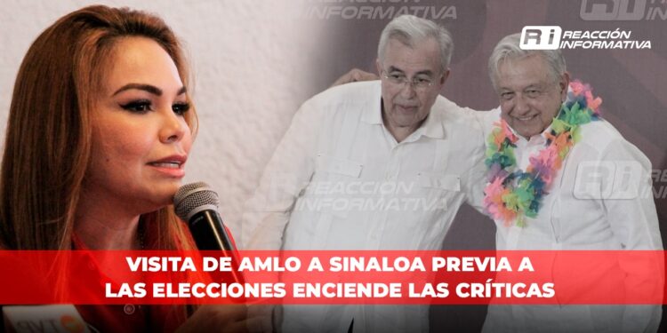Visita de AMLO a Sinaloa previa a las elecciones enciende las críticas
