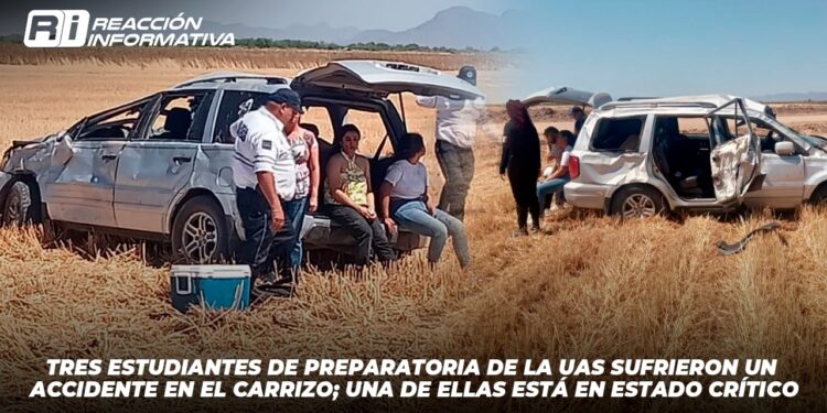 Tres estudiantes de preparatoria de la UAS sufrieron un accidente en El Carrizo; Una de ellas está en estado crítico