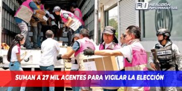 Suman a 27 mil agentes para vigilar la elección