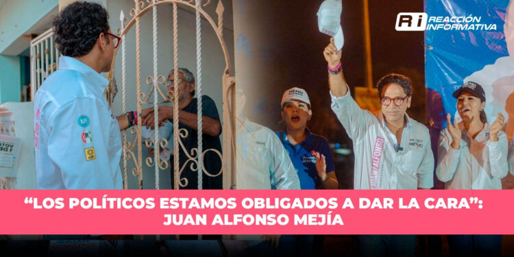“Los políticos estamos obligados a dar la cara”: Juan Alfonso Mejía