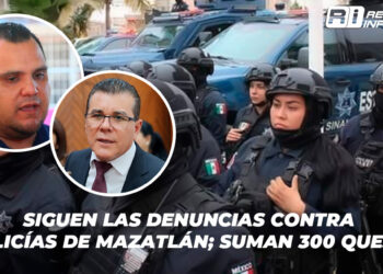 Siguen las denuncias contra policías de Mazatlán; suman 300 quejas