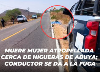 Muere mujer atropellada cerca de Higueras de Abuya; conductor se da a la fuga
