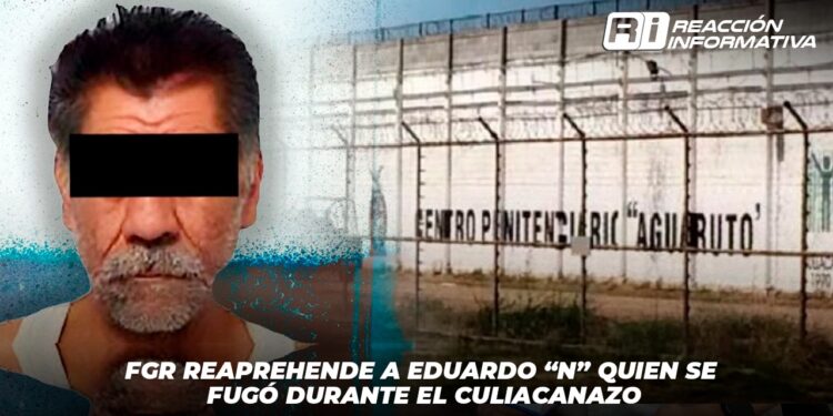 FGR reaprehende a Eduardo ‘N’, quien se fugó durante el culiacanazo