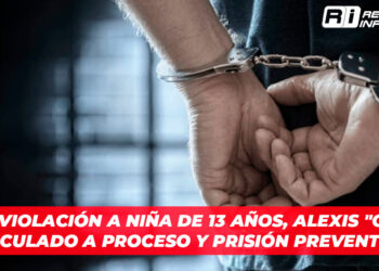 Por violación a niña de 13 años, Alexis “G” es vinculado a proceso y prisión preventiva