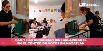 PAN y PAS denuncian irregularidades en el conteo de votos en Mazatlán