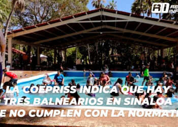 La Coepriss indica que hay tres balnearios en Sinaloa que no cumplen con la normativa