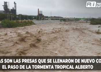 Estas son las presas que se llenaron de nuevo con el paso de la tormenta tropical Alberto