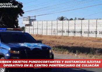 Descubren objetos punzocortantes y sustancias ilícitas tras operativo en el centro penitenciario de Culiacán