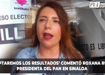 ‘Aceptaremos los resultados’, afirmó Roxana Rubio, presidenta del PAN en Sinaloa.