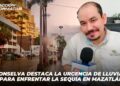 Conselva destaca la urgencia de lluvias para enfrentar la sequía en Mazatlán
