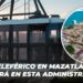 Teleférico en Mazatlán no será en esta administración