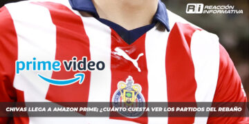 Chivas llega a Amazon Prime; ¿Cuánto cuesta ver los partidos del Rebaño Sagrado?