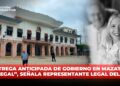 “Entrega anticipada de gobierno en Mazatlán es ilegal”, señala representante legal del PAN