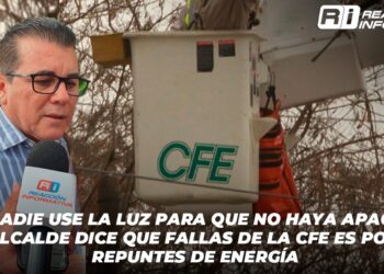 ¡Que nadie use la luz para que no haya apagones! Alcalde dice que fallas de la CFE es por repuntes de energía